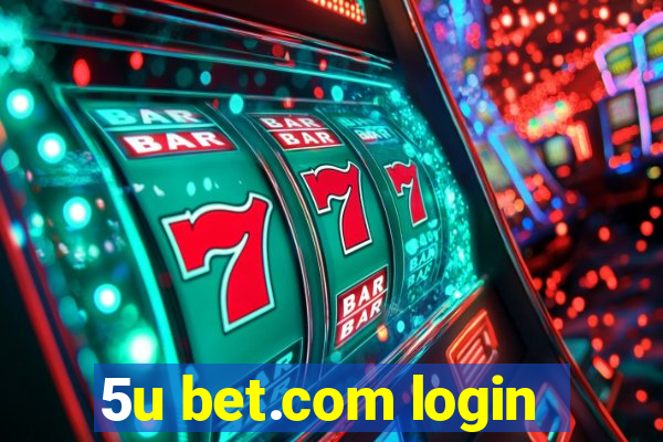 5u bet.com login